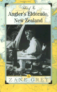 Tales of the Angler's Eldorado: New Zealand