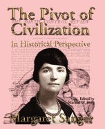 The Pivot of Civilization in Historical Perspective: The Birth Control Classic