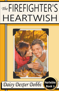 The Firefighter's Heartwish (Heartwishes)