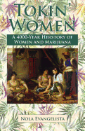 TOKIN' WOMEN A 4,000-Year Herstory
