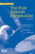 The Rule Against Perpetuities, Vol. 2: Fourth Edition