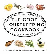 The Good Housekeeping Cookbook: 1,275 Recipes from America's Favorite Test Kitchen (Good Housekeeping Cookbooks)
