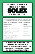 FLOYD CLYMER'S BOOK OF THE SOLEX CARBURETOR