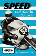 Speed and How to Obtain It