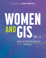 'Women and Gis, Volume 2: Stars of Spatial Science'