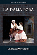 La Dama Boba (Cervantes & Co. Spanish Classics) (Spanish and English Edition)