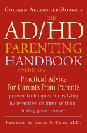 AD/HD Parenting Handbook: Practical Advice for Parents from Parents