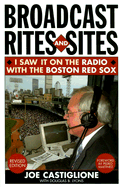 Broadcast Rites and Sites: I Saw It on the Radio with the Boston Red Sox