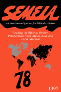 Semeia 78: Reading the Bible as Women: Perspectives from Africa, Asia, and Latin America