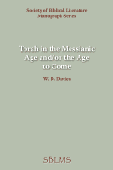 Torah in the Messianic Age And/Or the Age to Come