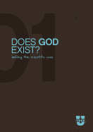 Does God Exist? Discussion Guide: Building the Scientific Case (TrueU)