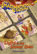 Light in the Lions' Den (AIO Imagination Station Books)