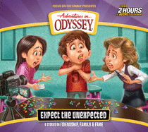 Expect the Unexpected (Adventures in Odyssey)
