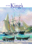 In the King's Name (Volume 28) (The Bolitho Novels (28))