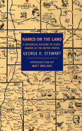 Names on the Land: A Historical Account of Place-Naming in the United States (New York Review Books Classics)