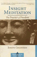 Insight Meditation: A Psychology of Freedom