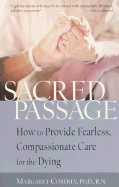 Sacred Passage: How to Provide Fearless, Compassio