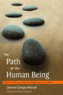 The Path of the Human Being: Zen Teachings on the