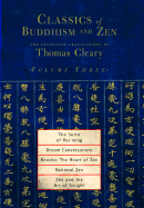 Classics of Buddhism and Zen, Volume 3: The Collected Translations of Thomas Cleary