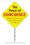 The Power of Coincidence: How Life Shows Us What W