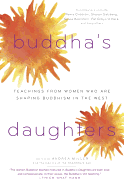 Buddha's Daughters: Teachings from Women Who Are