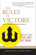The Rules of Victory: How to Transform Chaos and Conflict (Strategies from the Art of War)
