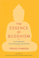 The Essence of Buddhism: An Introduction to Its