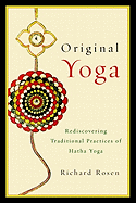 Original Yoga: Rediscovering Traditional Practice