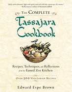 The Complete Tassajara Cookbook: Recipes, Techniqu