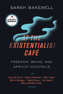 At the Existentialist CafÃ©: Freedom, Being, and A
