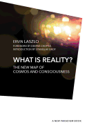 What is Reality? (A New Paradigm Book)