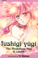Fushigi Yugi: The Mysterious Play, Vol. 9 - Lover