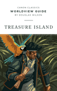 Worldview Guide for Treasure Island (Canon Classics Literature Series)