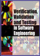 Verification, Validation and Testing in Software Engineering