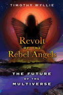 Revolt of the Rebel Angels: The Future of the Mul