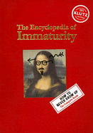 Encyclopedia of Immaturity (Klutz)