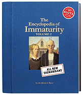 Klutz The Encyclopedia of Immaturity: Volume 2 Book ,8' Length x 1.5' Width x 9' Height