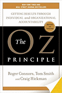 The Oz Principle: Getting Results Through Individ
