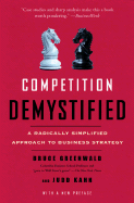 Competition Demystified: A Radically Simplified Approach to Business Strategy