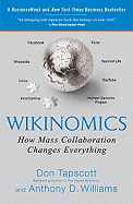 Wikinomics: How Mass Collaboration Changes Everyth