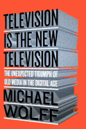 Television Is the New Television : The Unexpected