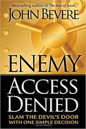 Enemy Access Denied: Slam the Devil├óΓé¼Γäós Door With One Simple Decision
