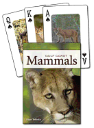 Mammals of the Gulf Coast Playing Cards (Nature's Wild Cards)