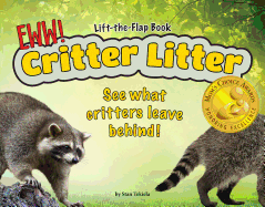 Critter Litter: See What Critters Leave Behind! (Wildlife Picture Books)
