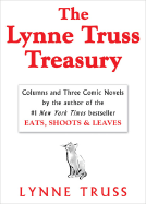 The Lynne Truss Treasury: Columns and Three Comic