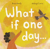 What If One Day. . .