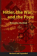 'Hitler, the War, and the Pope'
