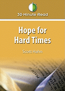 30 Minute Read: Hope for Hard Times