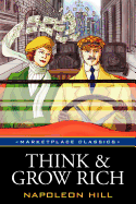 Think and Grow Rich, Original 1937 Classic Edition (Marketplace Classics)