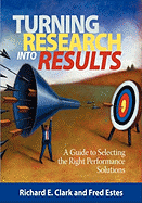 Turning Research Into Results: A Guide to Selecting the Right Performance Solutions (NA)